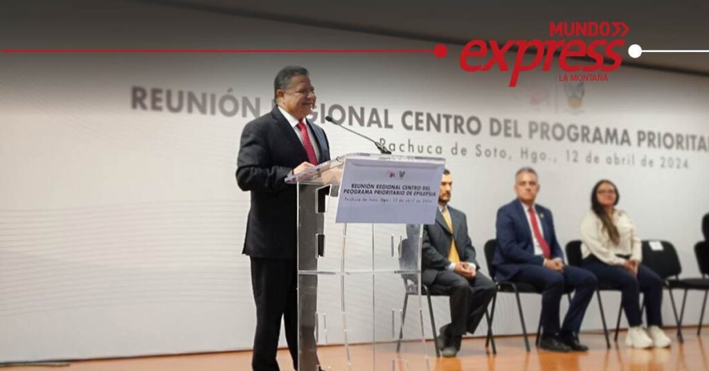 El Gobernador Julio Menchaca Encabeza la Inauguración de la Reunión Regional Centro del Programa Prioritario de Epilepsia en Hidalgo